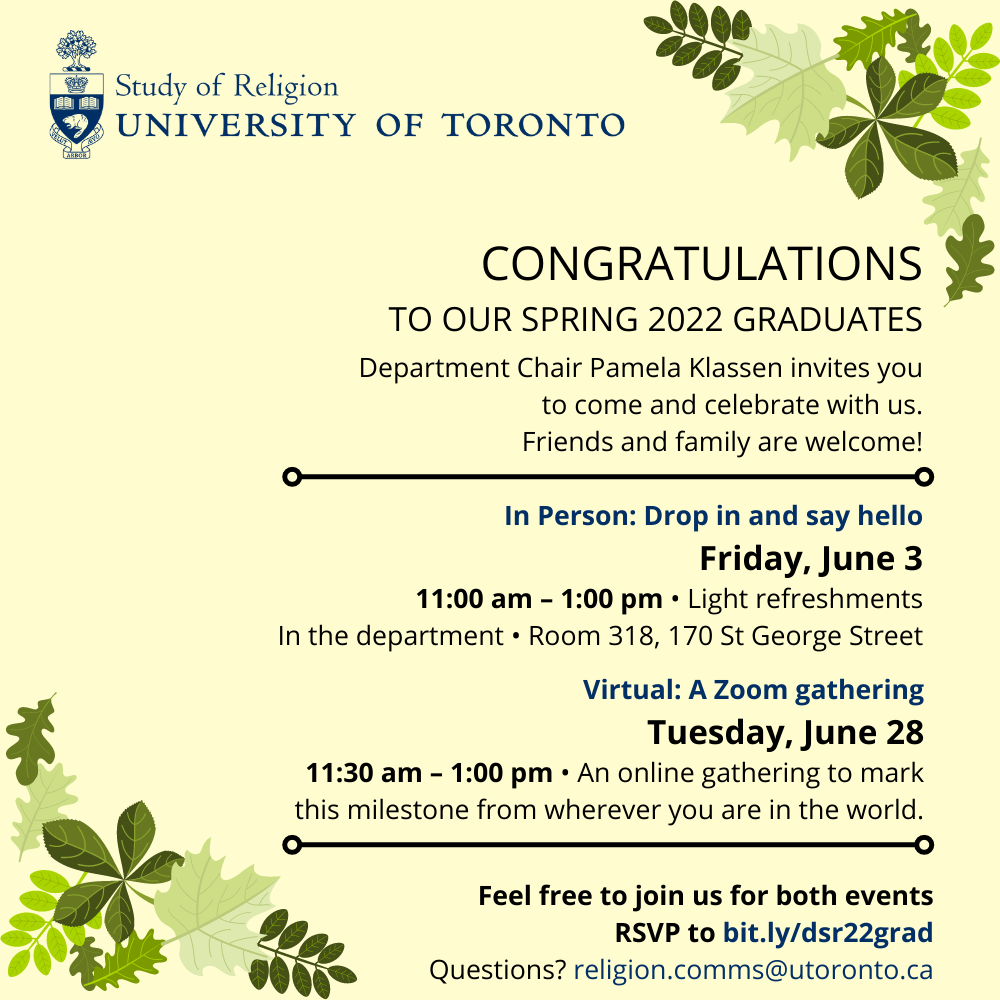 Congratulations to our spring 2022 graduates. Department Chair Pamela Klassen invites you to come and celebrate with us.