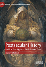 Book cover - Postsecular History and the Politics of Time